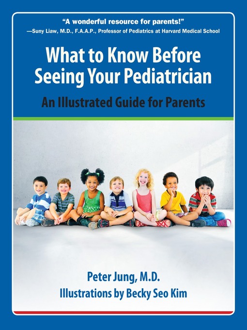 Title details for What to Know Before Seeing Your Pediatrician by Peter Jung - Available